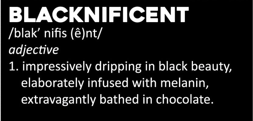 Blacknificent