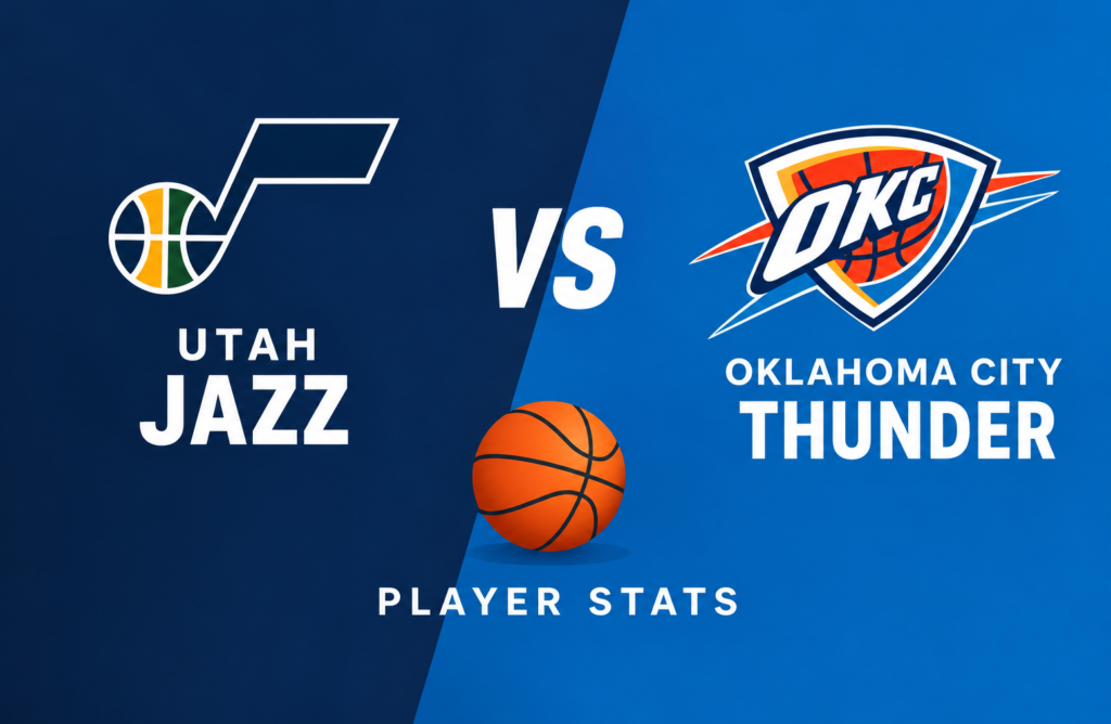 Utah Jazz vs Oklahoma City Thunder Match Player Stats: Full Box Score and Analysis